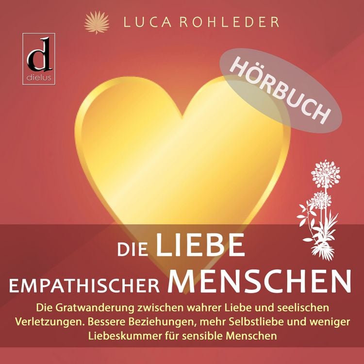 Produktbild: Die Liebe empathischer Menschen