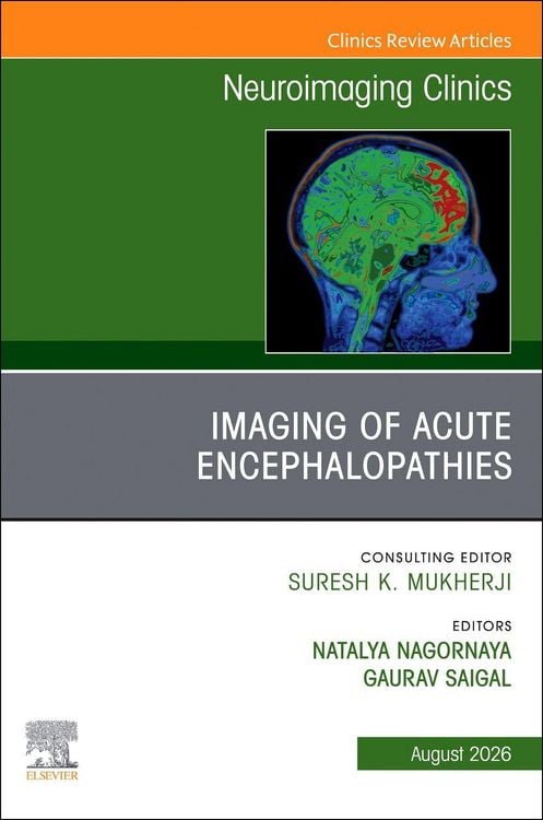 Produktbild: Imaging of Acute Encephalopathies, an Issue of Neuroimaging Clinics of North America