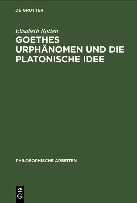 Produktbild: Goethes Urph&auml;nomen und die platonische Idee
