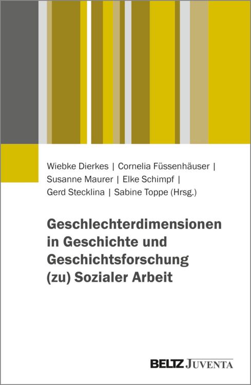 Produktbild: Geschlechterdimensionen in Geschichte und Geschichtsforschung (zu) Sozialer Arbeit