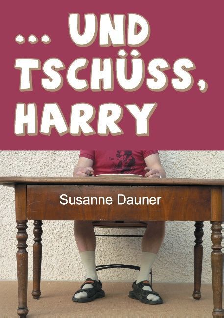 Produktbild: ... und tsch&uuml;ss, Harry