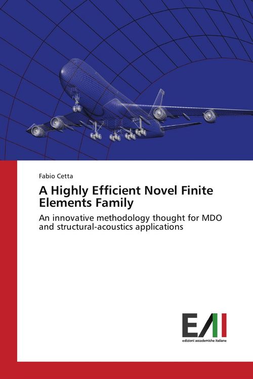 Produktbild: A Highly Efficient Novel Finite Elements Family