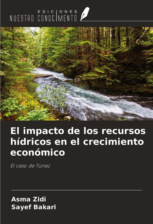 Produktbild: El impacto de los recursos h&iacute;dricos en el crecimiento econ&oacute;mico