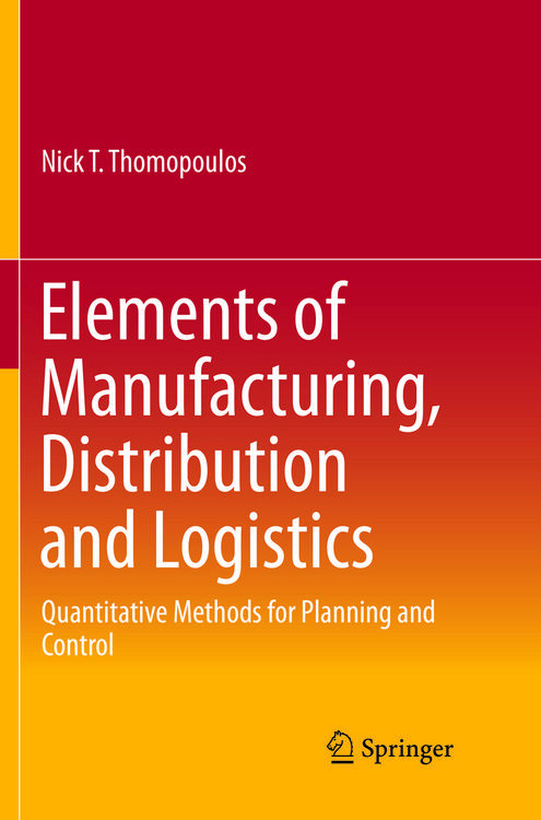 Produktbild: Elements of Manufacturing, Distribution and Logistics