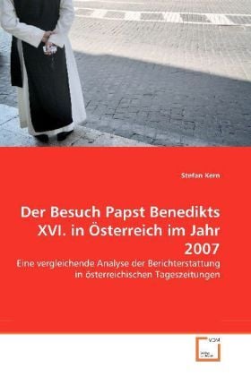 Produktbild: Kern, S: Besuch Papst Benedikts XVI. in &Ouml;sterreich im Jahr 2