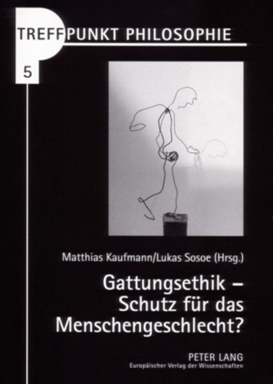 Produktbild: Gattungsethik &ndash; Schutz f&uuml;r das Menschengeschlecht?