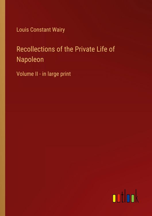 Produktbild: Recollections of the Private Life of Napoleon