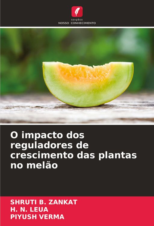 Produktbild: O impacto dos reguladores de crescimento das plantas no mel&atilde;o