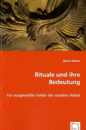 Produktbild: Wetter, M: Rituale und ihre Bedeutung