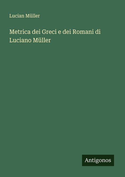 Produktbild: Metrica dei Greci e dei Romani di Luciano M&uuml;ller