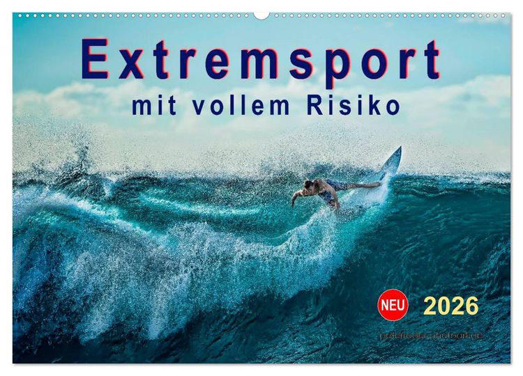 Produktbild: Extremsport - mit vollem Risiko (Wandkalender 2026 DIN A2 quer), CALVENDO Monatskalender