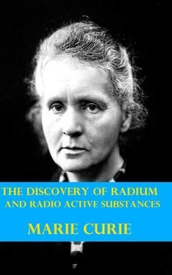 Produktbild: Curie, M: Discovery of Radium and Radio Active Substances by