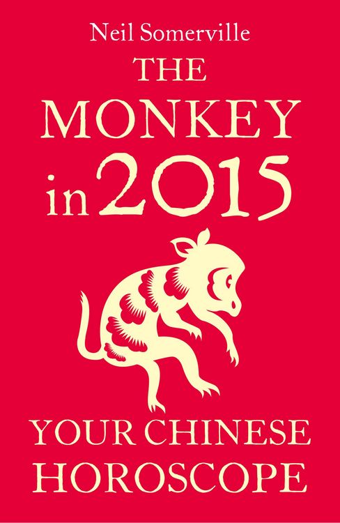 Produktbild: The Monkey in 2015: Your Chinese Horoscope