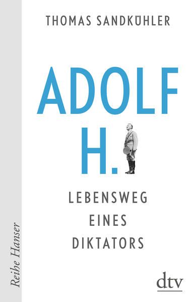 Produktbild: Adolf H. - Lebensweg eines Diktators