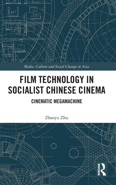 Produktbild: Film Technology in Socialist Chinese Cinema