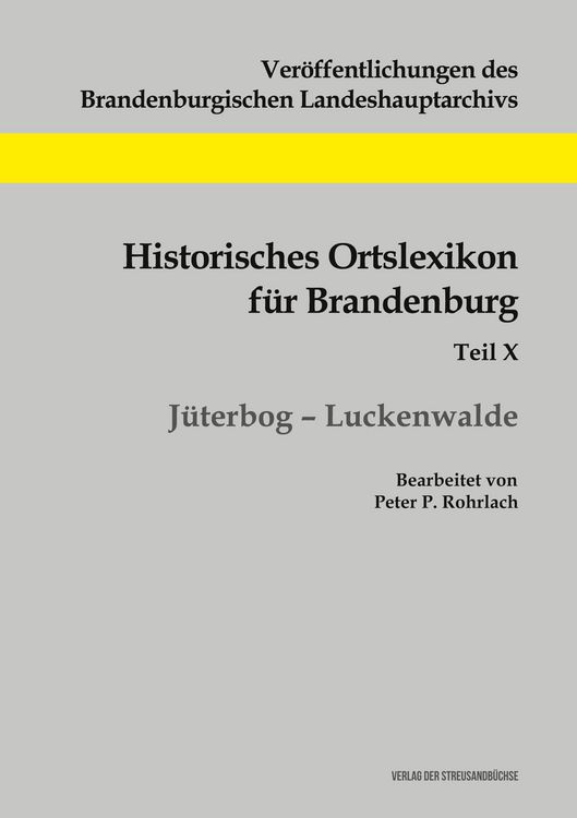 Produktbild: Historisches Ortslexikon f&uuml;r Brandenburg, Teil X, J&uuml;terbog-Luckenwalde