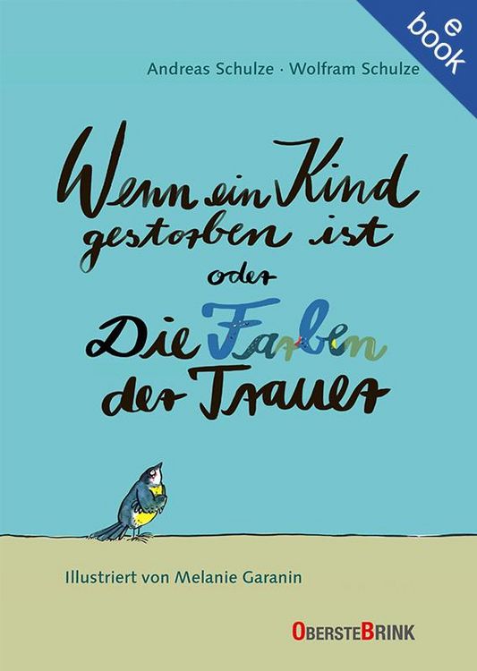 Produktbild: Wenn ein Kind gestorben ist oder Die Farben der Trauer