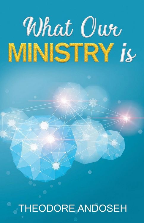Produktbild: What Our Ministry Is