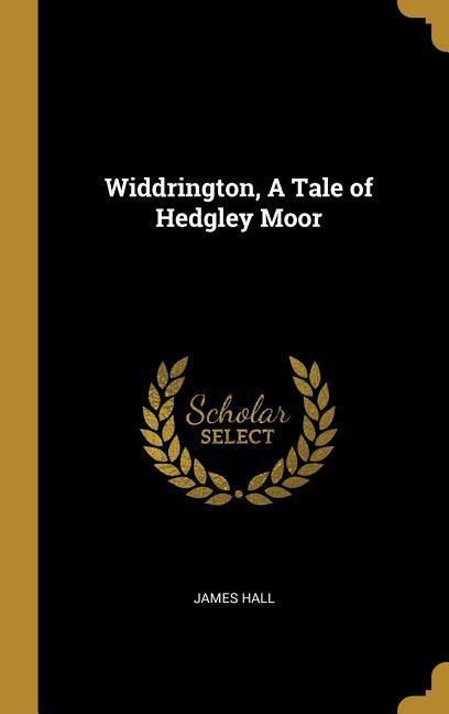 Produktbild: Widdrington, A Tale of Hedgley Moor