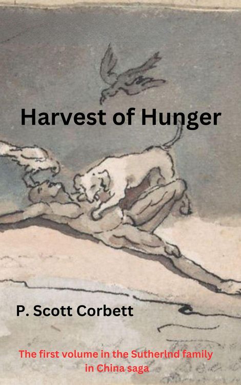 Produktbild: Harvest of Hunger (Sutherlands in China trilogy, #1)