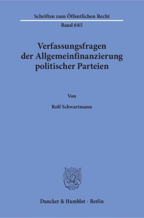 Produktbild: Verfassungsfragen der Allgemeinfinanzierung politischer Parteien.