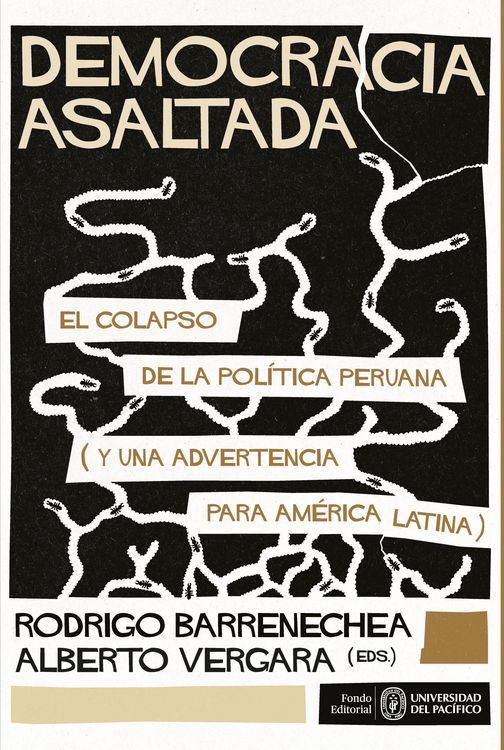 Produktbild: Democracia asaltada. El colapso de la pol&iacute;tica peruana (y una advertencia para Am&eacute;rica Latina)