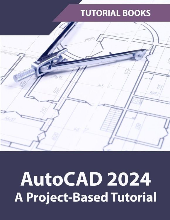 Produktbild: AutoCAD 2024 A Project-Based Tutorial