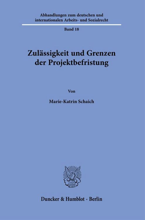 Produktbild: Zul&auml;ssigkeit und Grenzen der Projektbefristung.