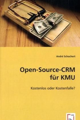 Produktbild: Schochert, A: Open-Source-CRM f&uuml;r KMU