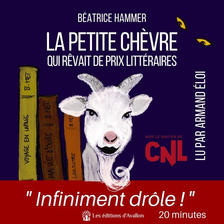 Produktbild: La petite ch&egrave;vre qui r&ecirc;vait de prix litt&eacute;raires