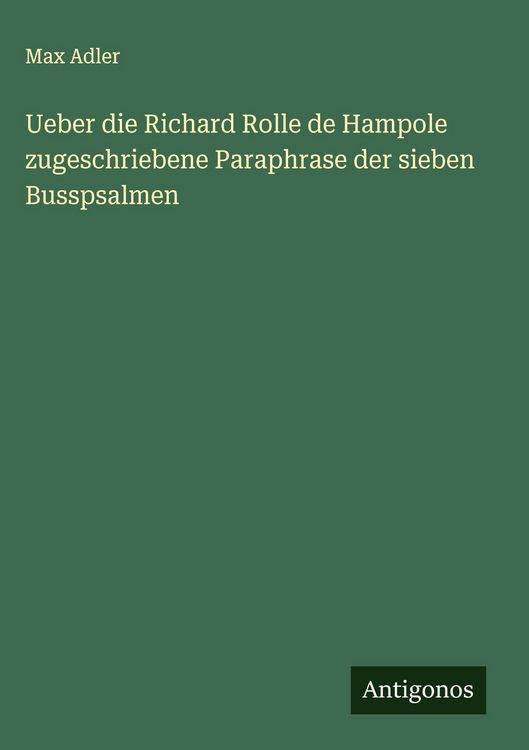 Produktbild: Ueber die Richard Rolle de Hampole zugeschriebene Paraphrase der sieben Busspsalmen