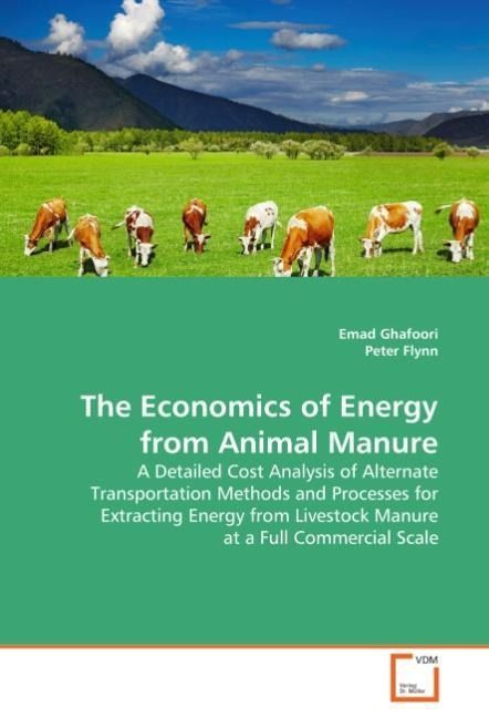 Produktbild: Ghafoori, E: The Economics of Energy from Animal Manure