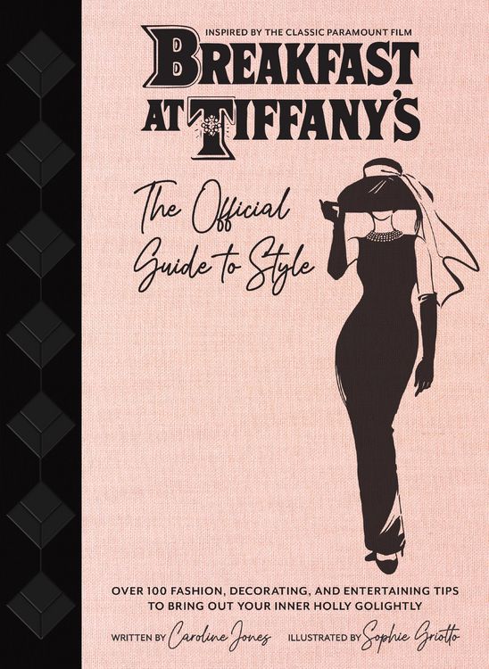 Produktbild: Breakfast at Tiffany's: The Official Guide to Style