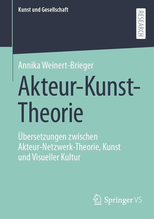 Bild vom Artikel Akteur-Kunst-Theorie vom Autor Annika Weinert-Brieger
