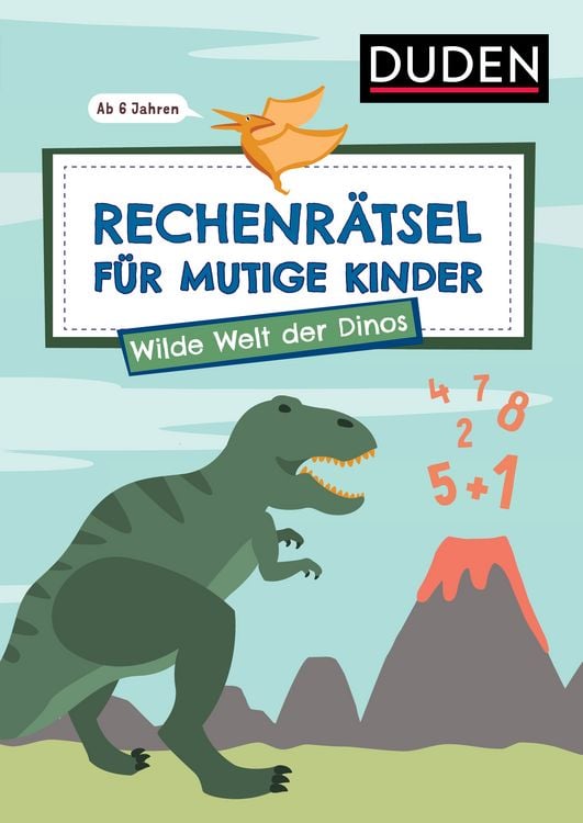 Produktbild: Rechenr&auml;tsel f&uuml;r mutige Kinder - Wilde Welt der Dinos - ab 6 Jahren