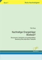 Produktbild: Nachhaltiger Energietr&auml;ger Biodiesel?