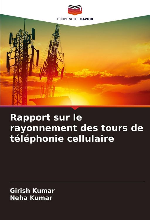Produktbild: Rapport sur le rayonnement des tours de t&eacute;l&eacute;phonie cellulaire