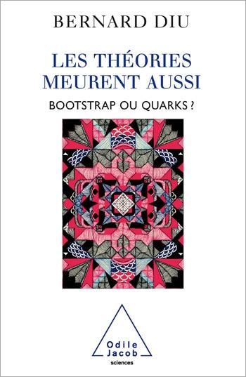 Produktbild: Les th&eacute;ories meurent aussi