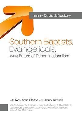 Produktbild: Southern Baptists, Evangelicals, and the Future of Denominationalism