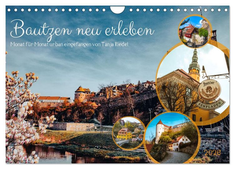 Produktbild: Bautzen neu erleben - Monat f&uuml;r Monat urban eingefangen (Wandkalender 2026 DIN A4 quer), CALVENDO Monatskalender