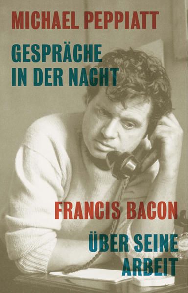 Produktbild: Gespr&auml;che in der Nacht- Francis Bacon &uuml;ber seine Arbeit