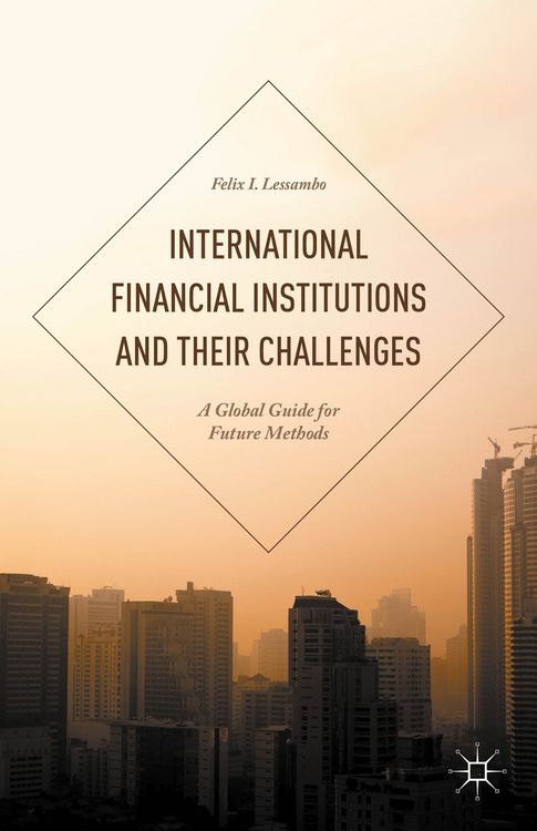 Produktbild: International Financial Institutions and Their Challenges