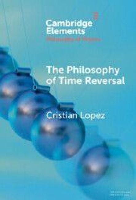Produktbild: The Philosophy of Time Reversal