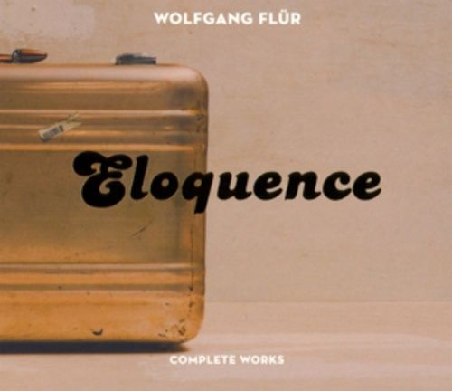 Produktbild: Fl&uuml;r, W: Eloquence-Complete Works