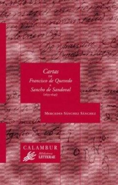Produktbild: Cartas de Francisco de Quevedo a Sancho de Sandoval (1635-1645)