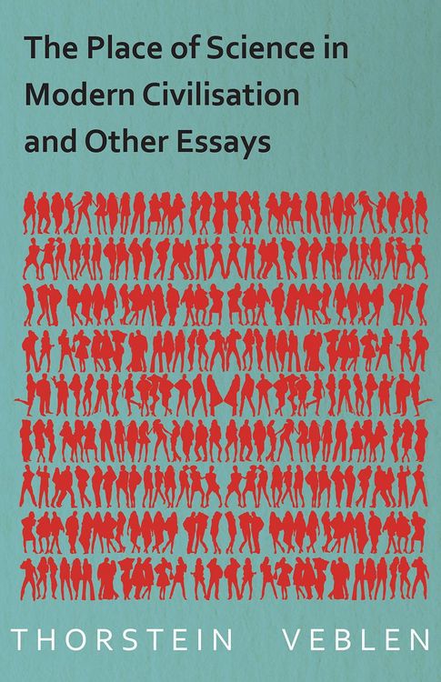 Produktbild: The Place of Science in Modern Civilisation and Other Essays