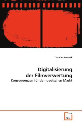 Produktbild: Beranek Thomas: Digitalisierung der Filmverwertung