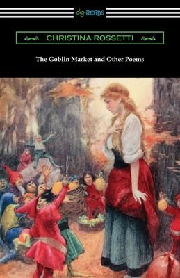 Produktbild: The Goblin Market and Other Poems