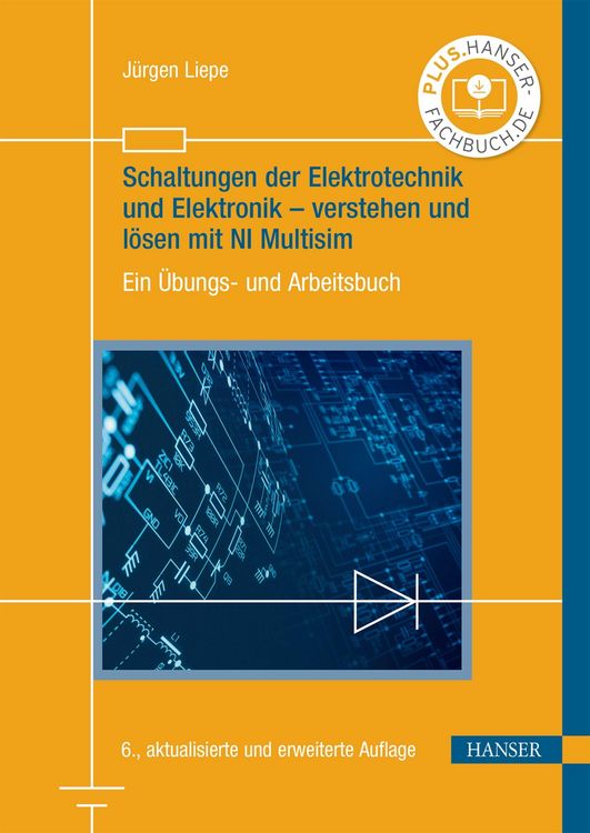 Produktbild: Schaltungen der Elektrotechnik und Elektronik - verstehen und l&ouml;sen mit NI Multisim