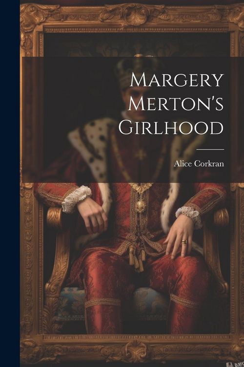 Produktbild: Margery Merton's Girlhood
